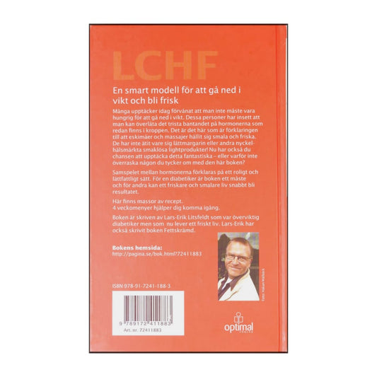 Lars-Erik Litsfeldt: Ät Fet Mat Bli Frisk Och Smal Med Lchf