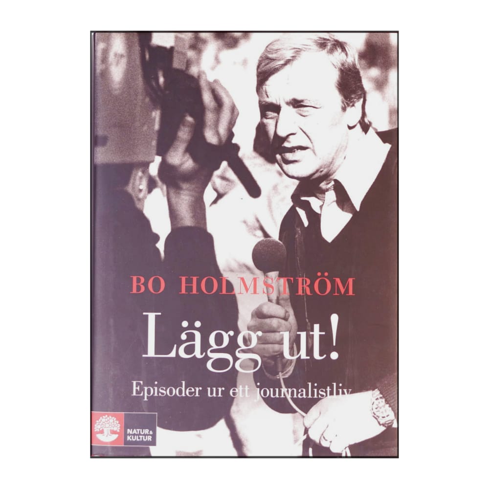 Bo Holmström: Lägg Ut