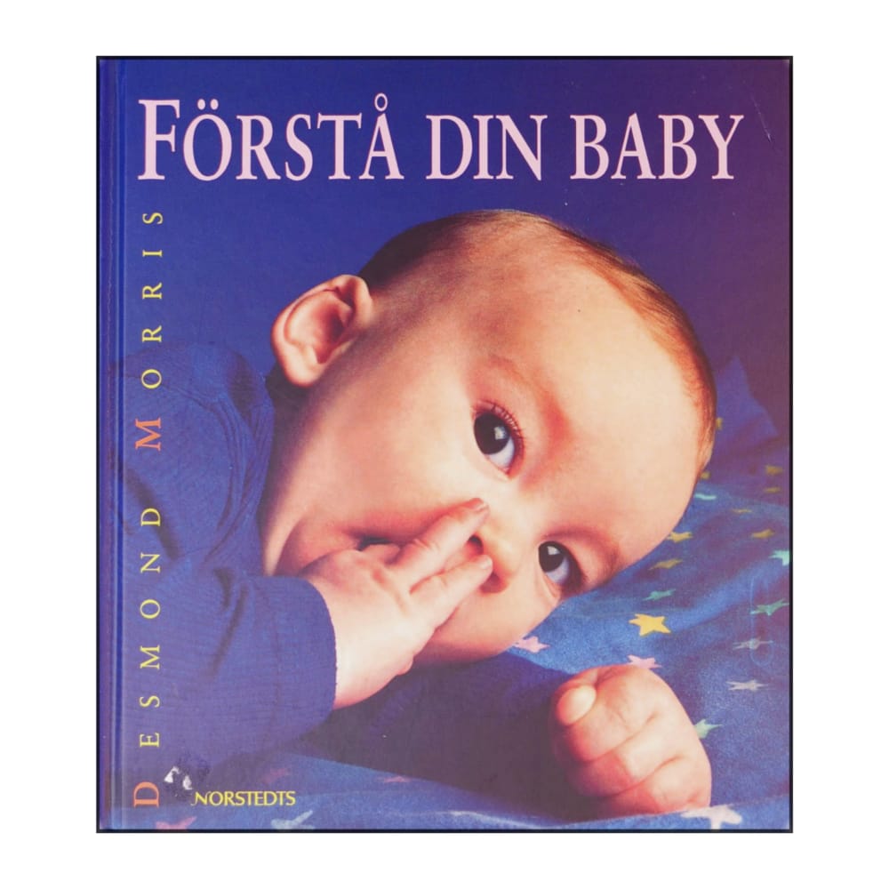 Desmond Morris: Förstå Din Baby