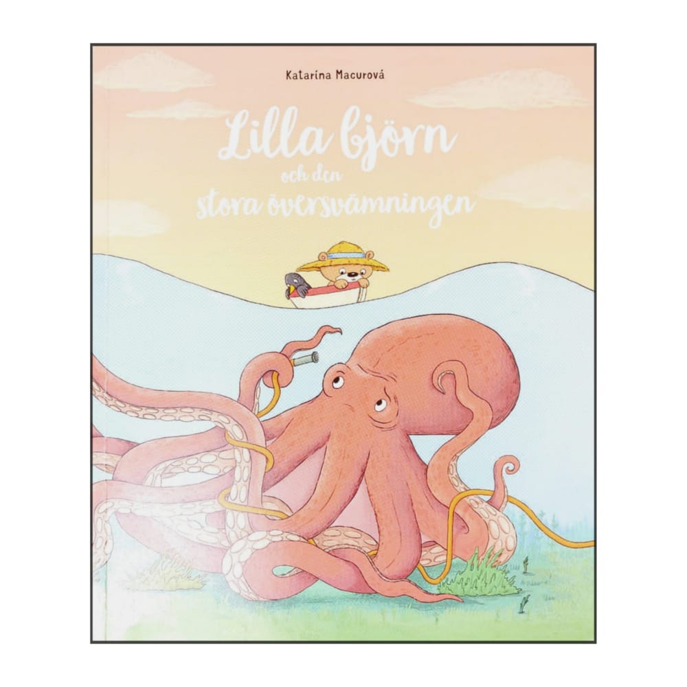 Katarina Macurovà: Lilla Björn Och Den Stora Översvämningen