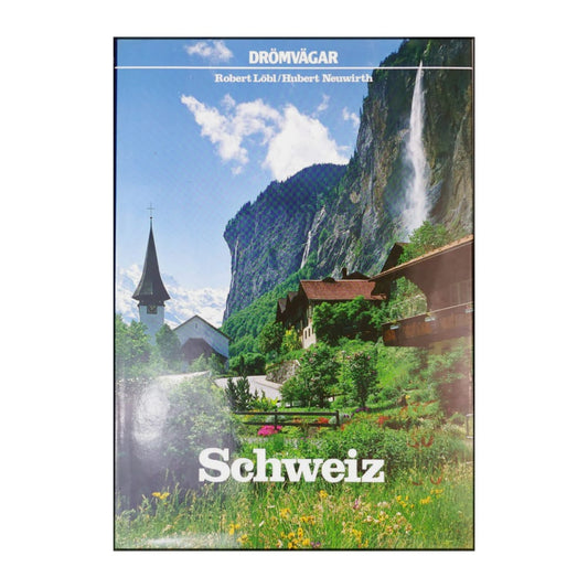 Drömvägar: Schweiz