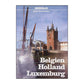 Drömvägar: Belgien Holland Luxemburg