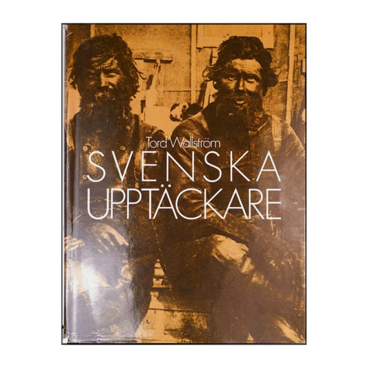 Tord Wallström: Svenska Upptäckare