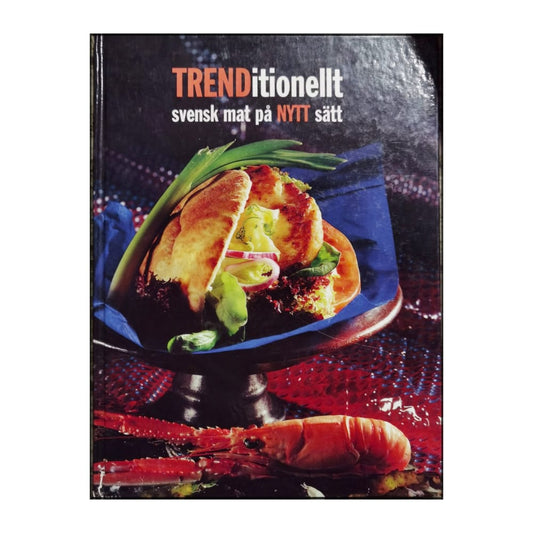 Trenditionellt: Svensk Mat På Nytt Sätt