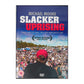 Slacker Uprising