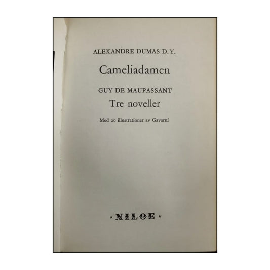 Alexandre Dumas & Guy De Maupassant: Cameliadamen
