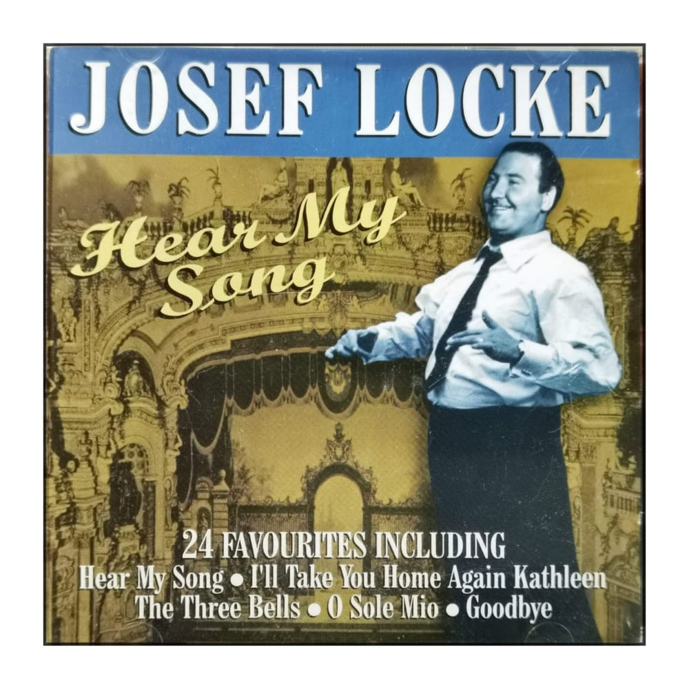 Josef Locke: Hear My Song: 24 Favourites