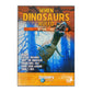 When Dinosaurs Ruled: Beyond T-Rex