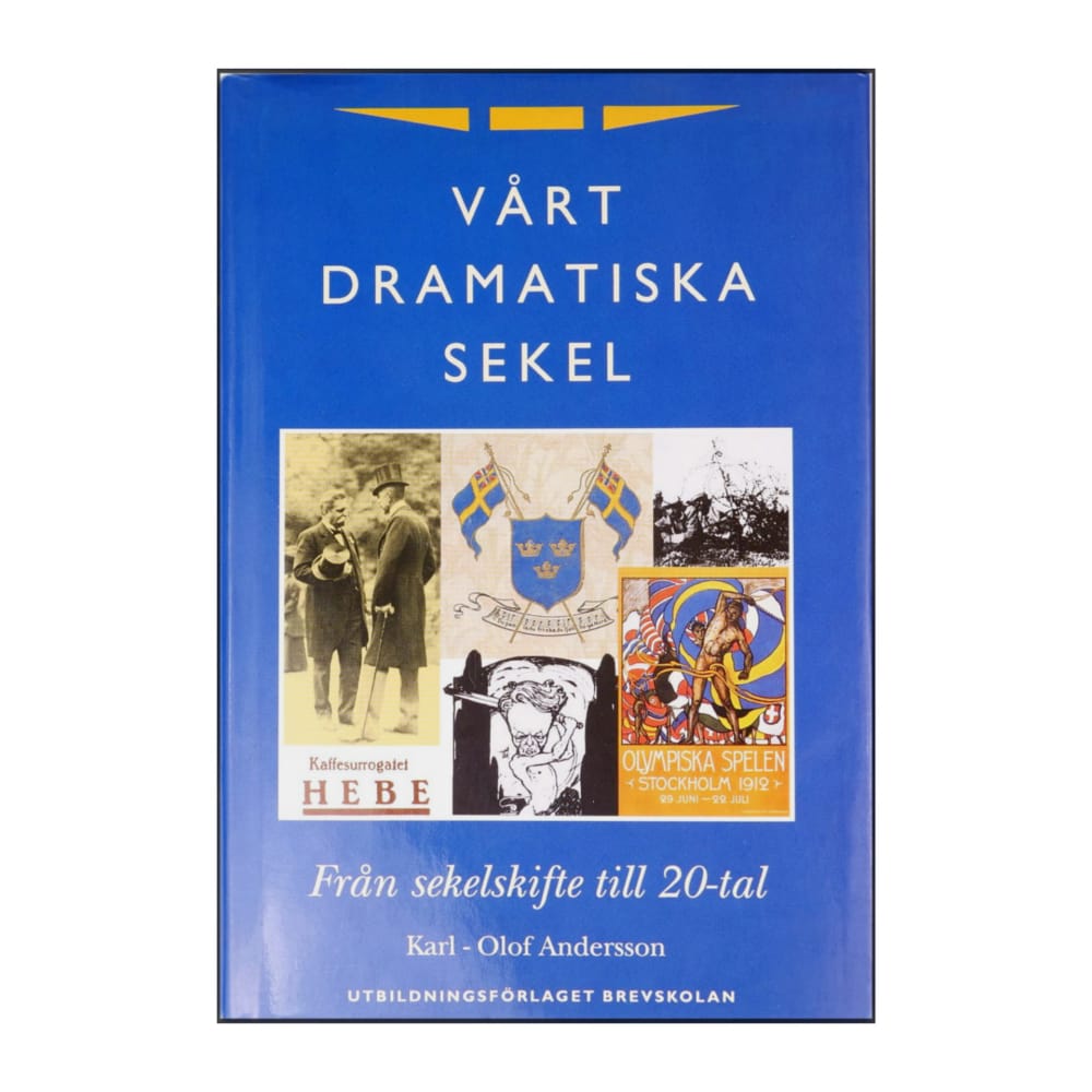 Karl-Olof Andersson: Vårt Dramatiska Sekel