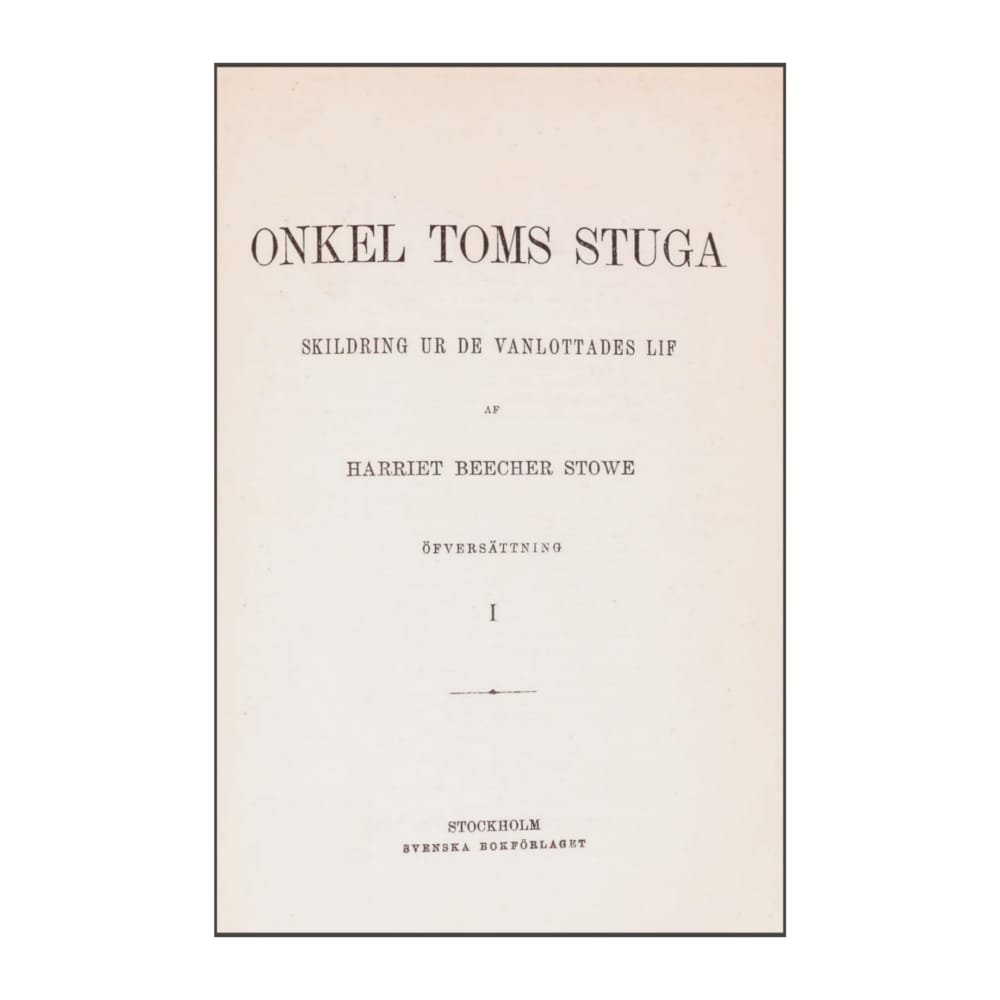Harriet Beecher Stowe: Onkel Toms Stuga