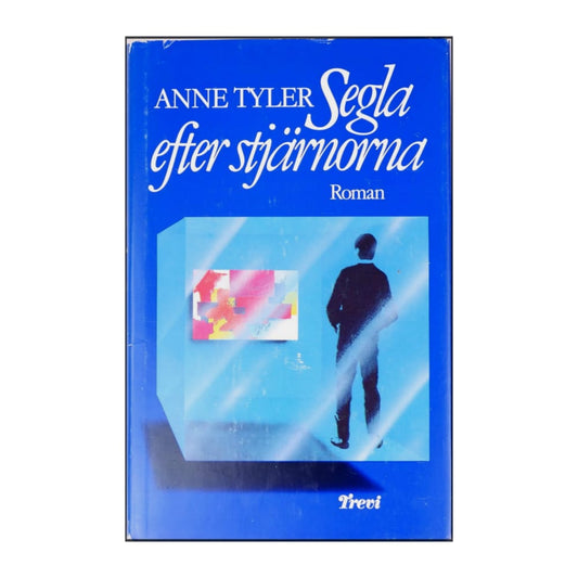 Anne Tyler: Segla Efter Stjärnorna