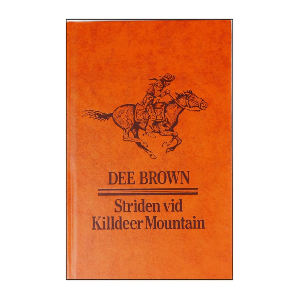 Dee Brown: Striden Vid Killdeer Mountain