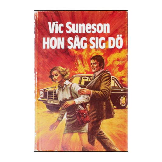 Vic Suneson: Hon Såg Sig Dö