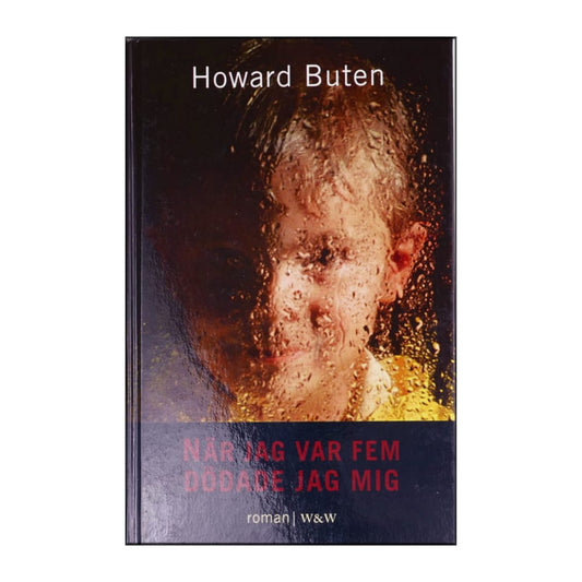 Howard Buten: När Jag Var Fem Dödade Jag Mig