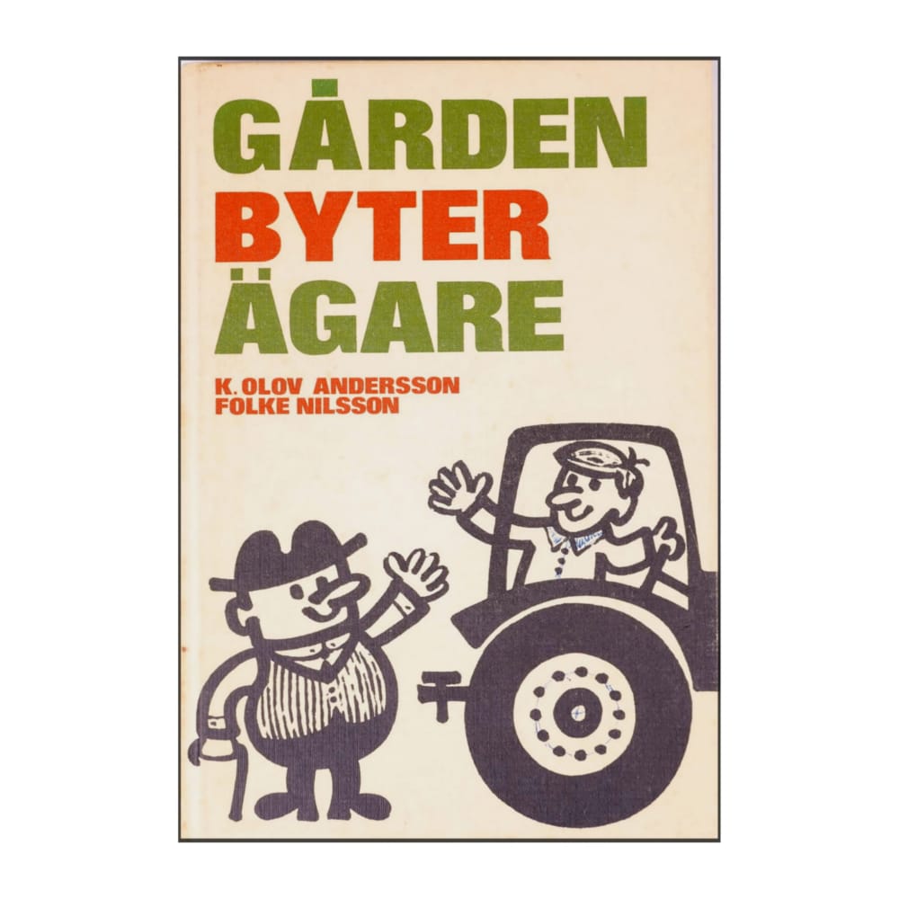 Folke Nilsson & K. Olov Andersson: Gården Byter Ägare