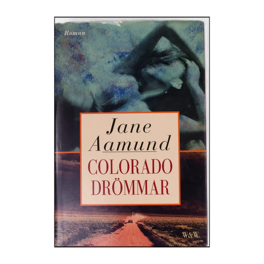 Jane Aamund: Colorado Drömmar