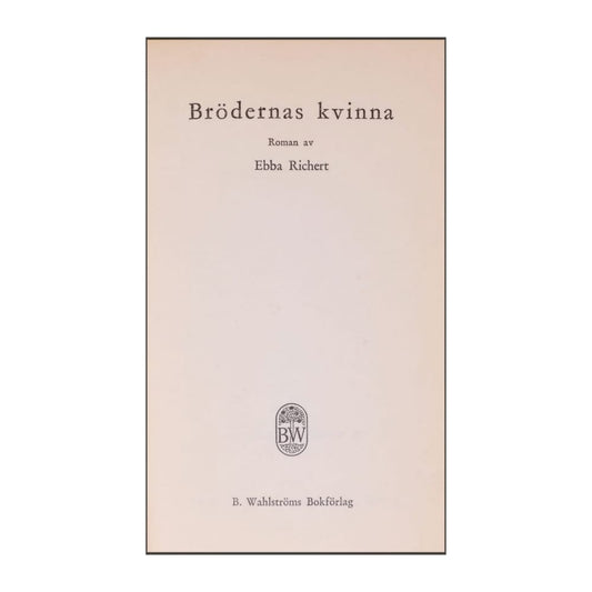 Ebba Richert: Brödernas Kvinna