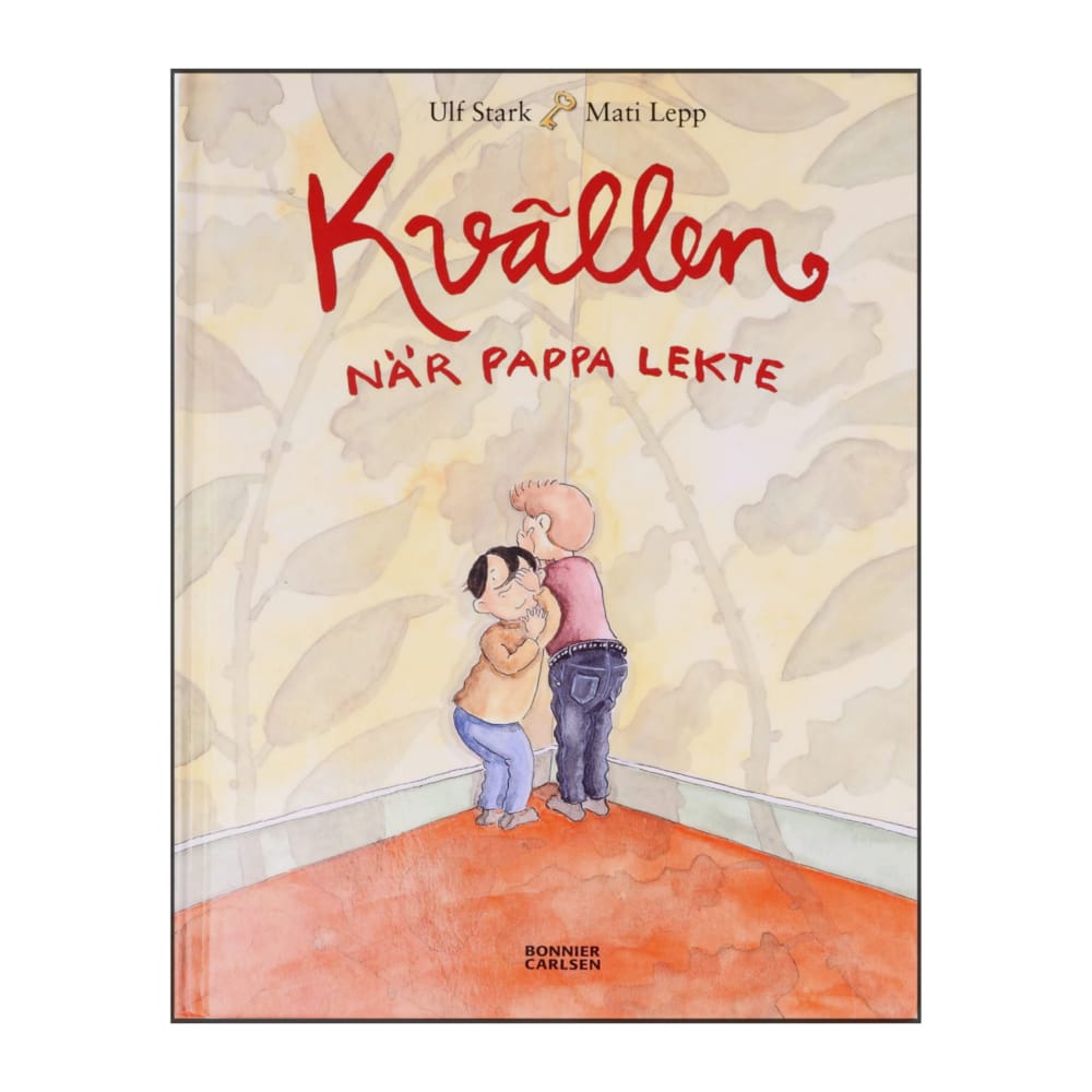 Mati Lepp & Ulf Stark: Kvällen När Pappa Lekte