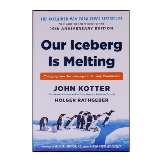Holger Rathgeber & John Kotter: Our Iceber Is Melting