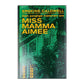 Erskine Caldwell: Miss Mamma Aimee