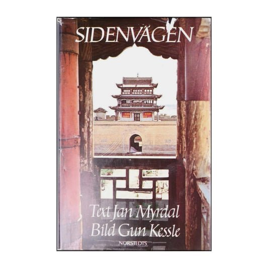 Jan Myrdal & Gun Kessle: Sidenvägen