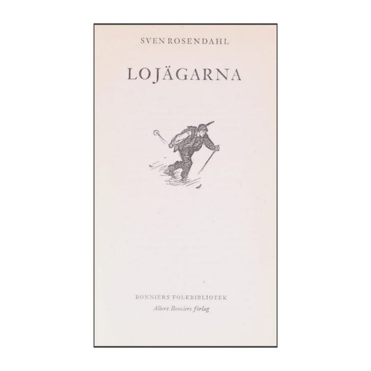 Sven Rosendahl: Lojägarna