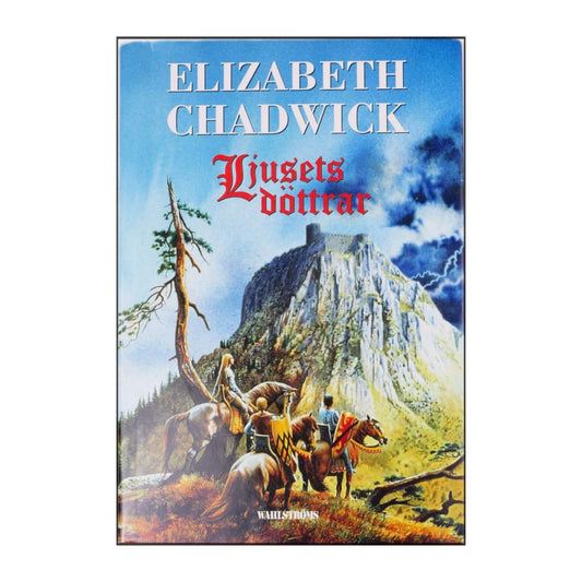 Elizabeth Chadwick: Ljusets Döttrar