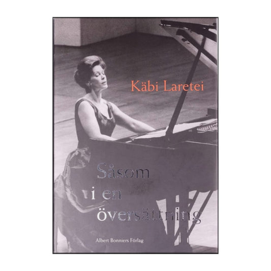 Käbi Laretei: Såsom I En Översättning