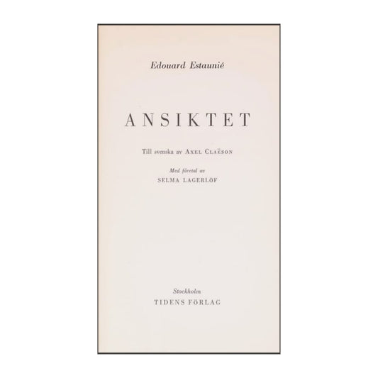 Edouard Estaunite: Ansiktet