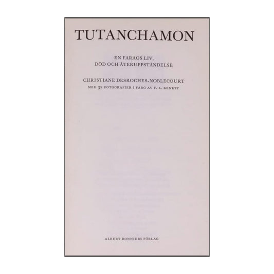 Christiane Desroches-Noblecourt: Tutanchamon