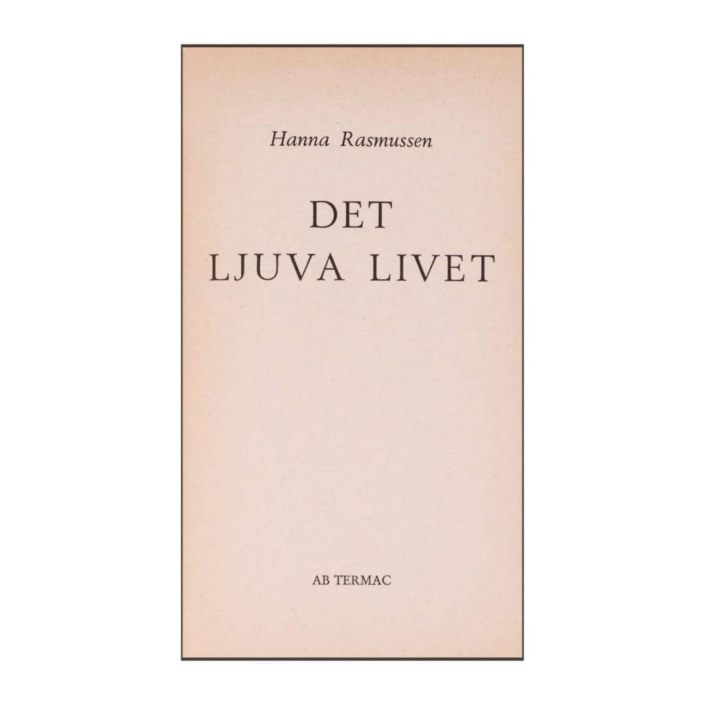 Hanna Rasmussen: Det Ljuva Livet