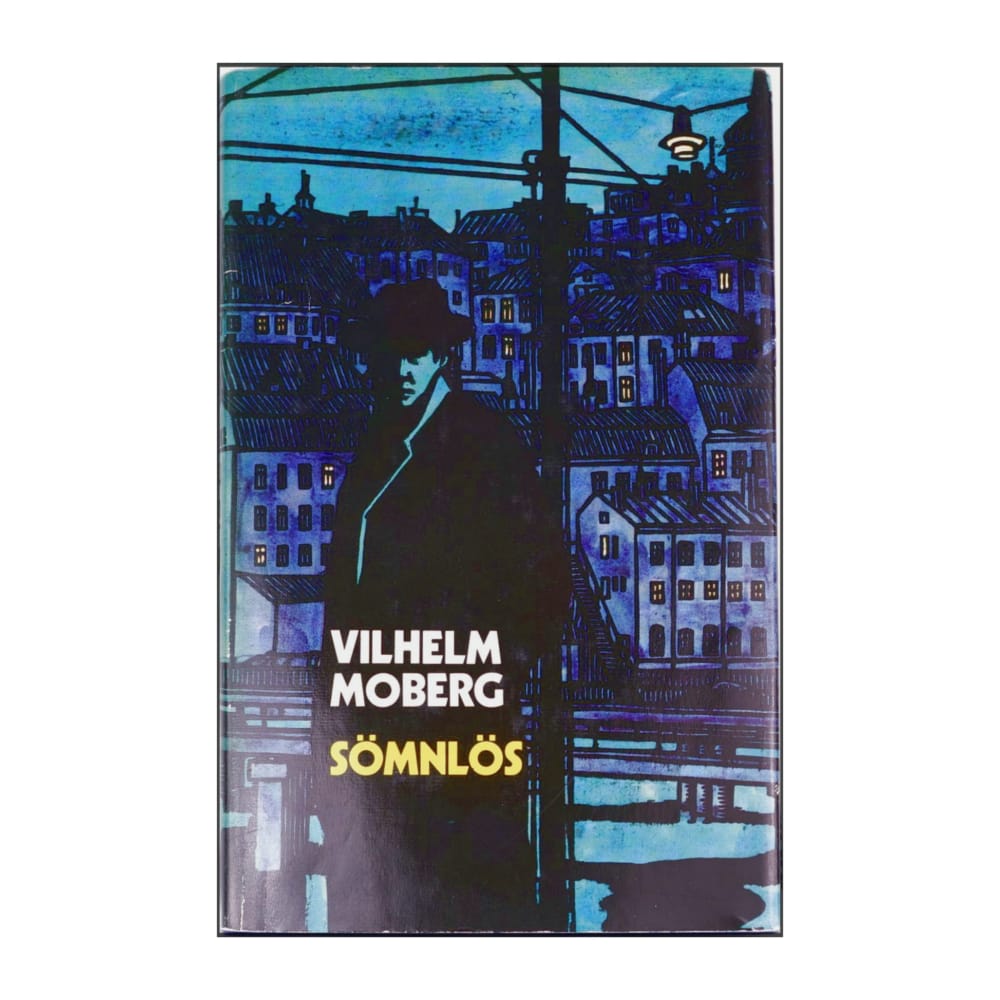 Vilhelm Moberg: Sömnlös