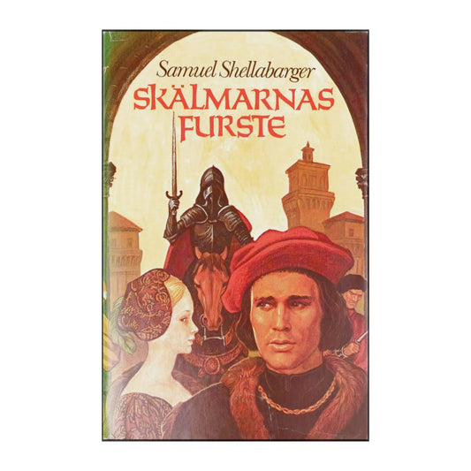 Samuel Shellabarger: Skälmarnas Furste