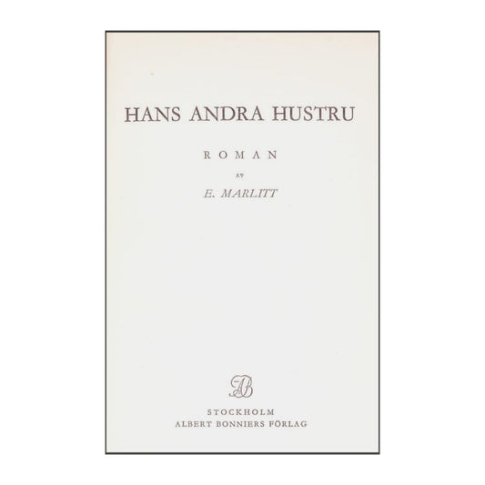 E. Marlitt: Hans Andra Hustru