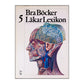 Bra Böcker Läkarlexikon 5
