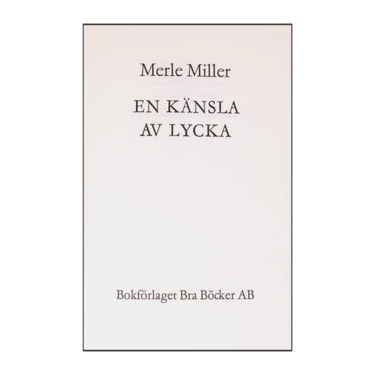 Marle Miller: En Känsla Av Lycka