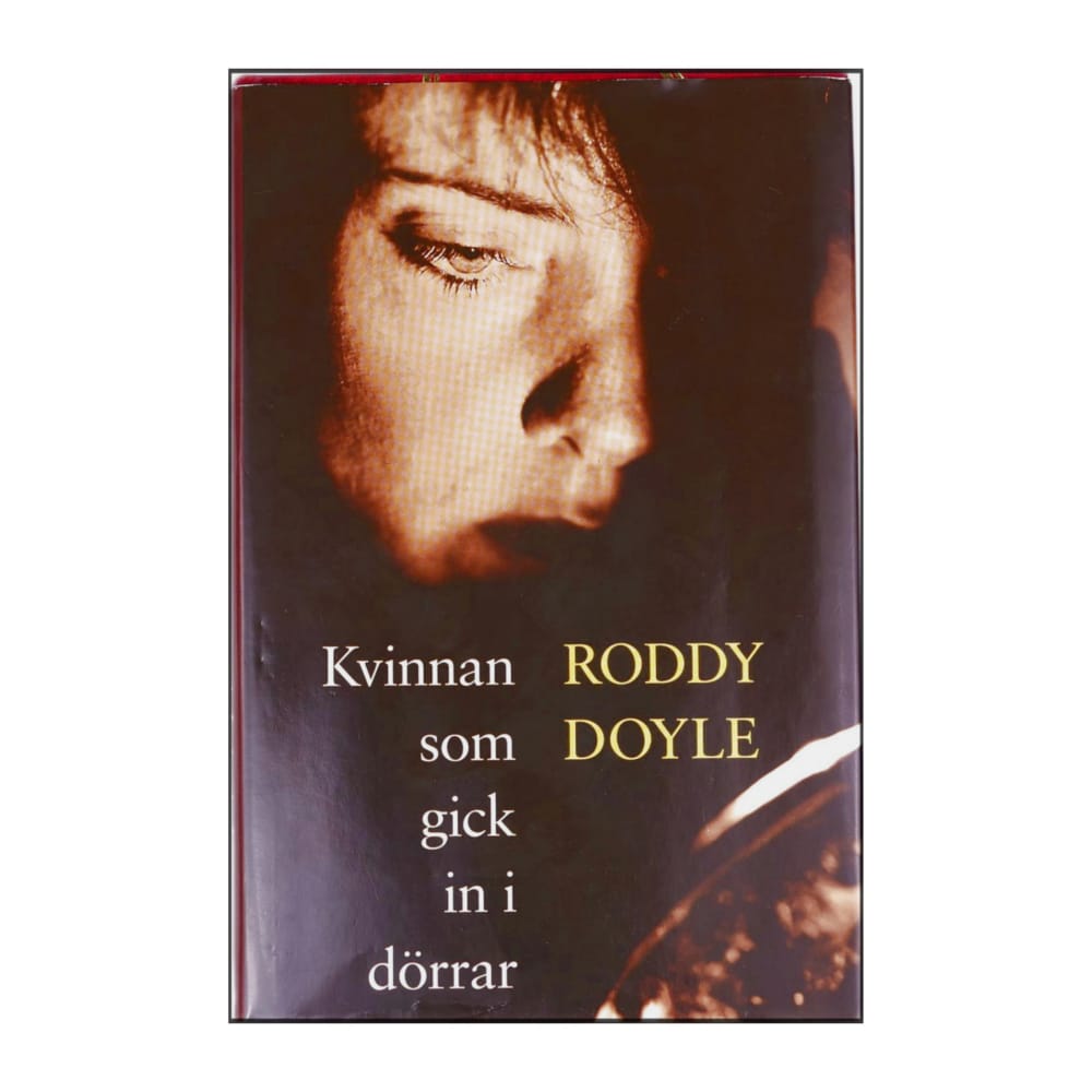 Roddy Doyle: Kvinnan Som Gick In I Dörrar