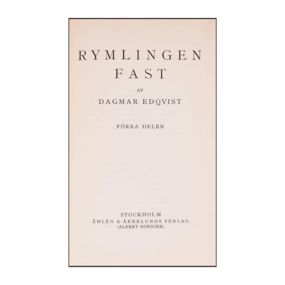 Dagmar Edqvist: Rymlingen Fast 1