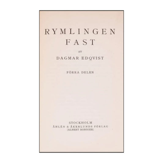 Dagmar Edqvist: Rymlingen Fast 1