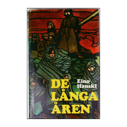 Eino Hanski: De Långa Åren