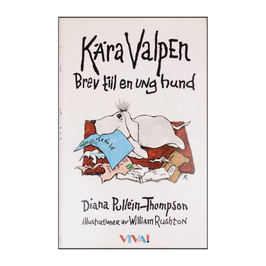 Diana Pullein-Thompson: Kära Valpen Brev Till En Ung Hund