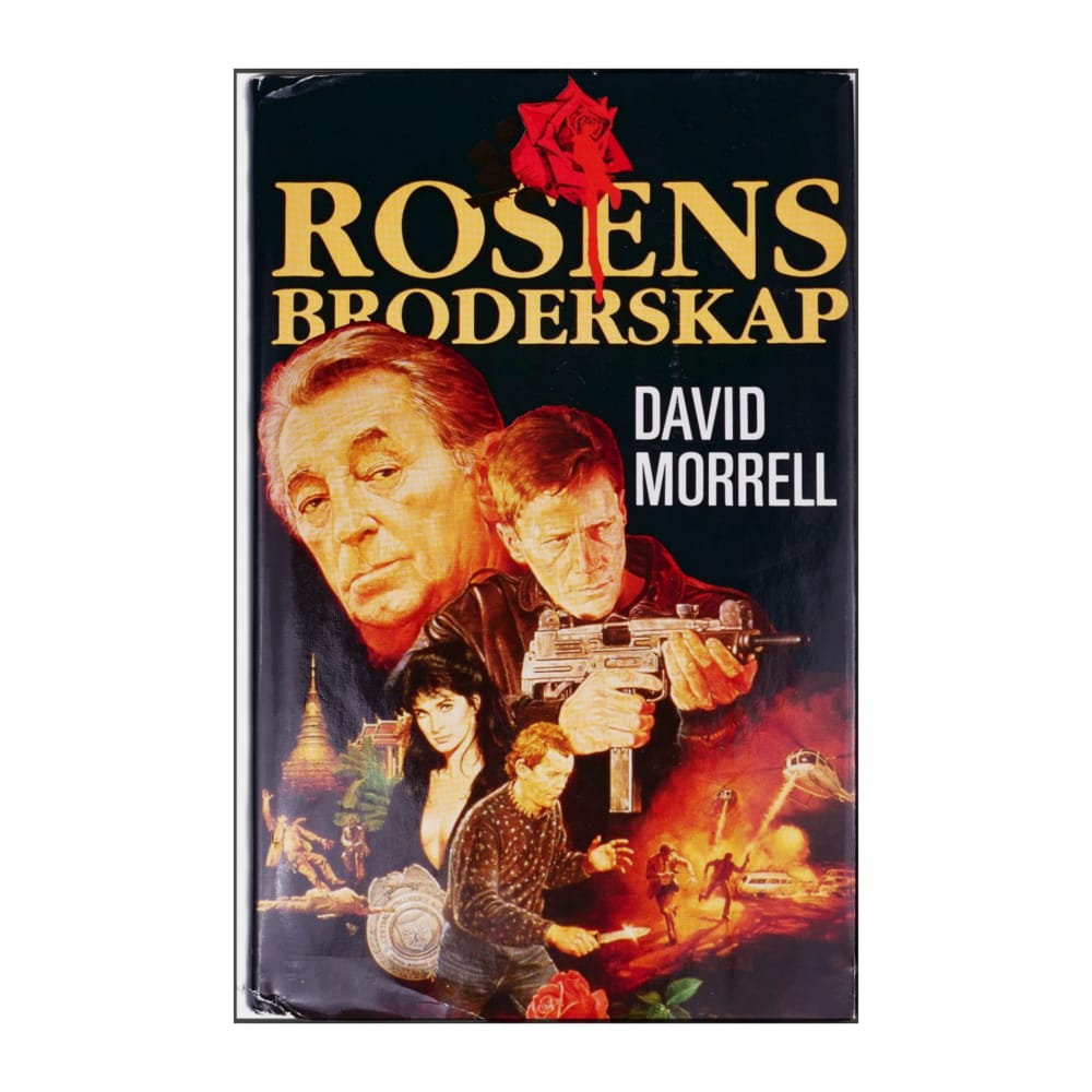 David Morrell: Rosens Broderskap