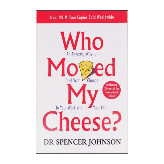Spencer Johnson: Who Moved My Cheese