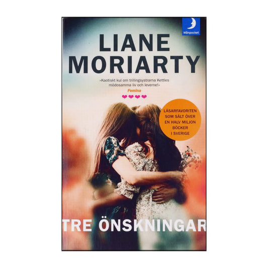 Liane Moriarty: Tre Önskningar