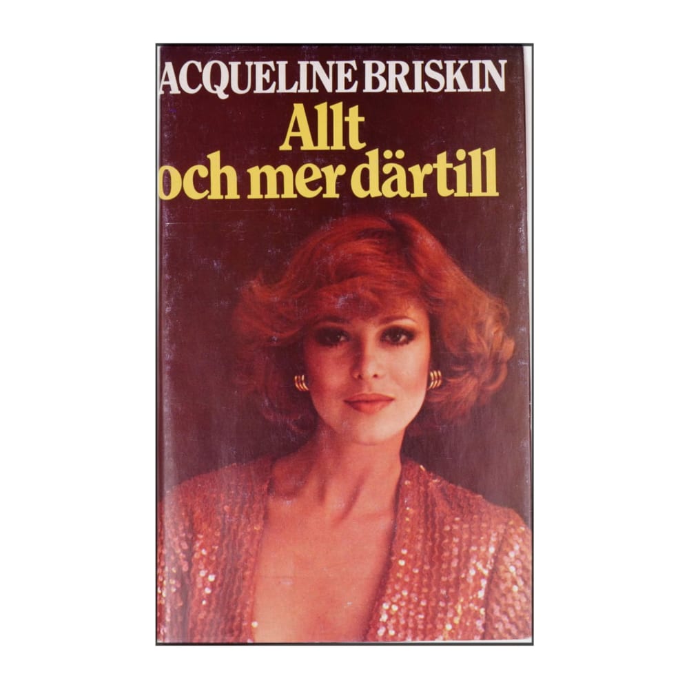 Acqueline Briskin: Allt Och Mer Därtill