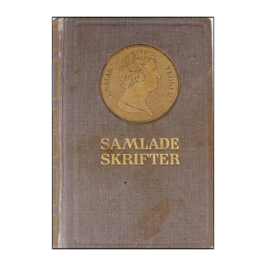 Esalas Tegners: Samlade Skrifter 1
