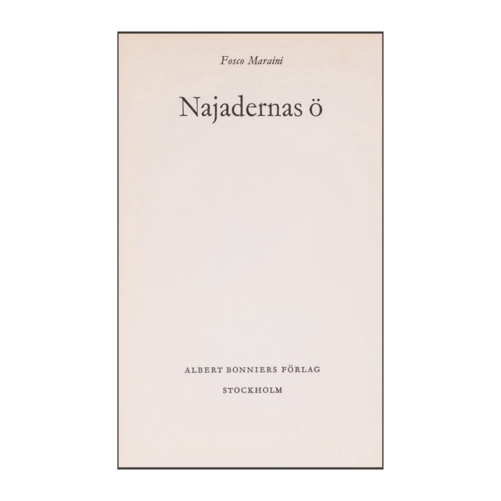 Fosco Maraini: Najadernas Ö