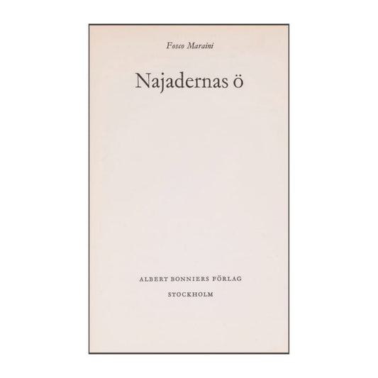 Fosco Maraini: Najadernas Ö