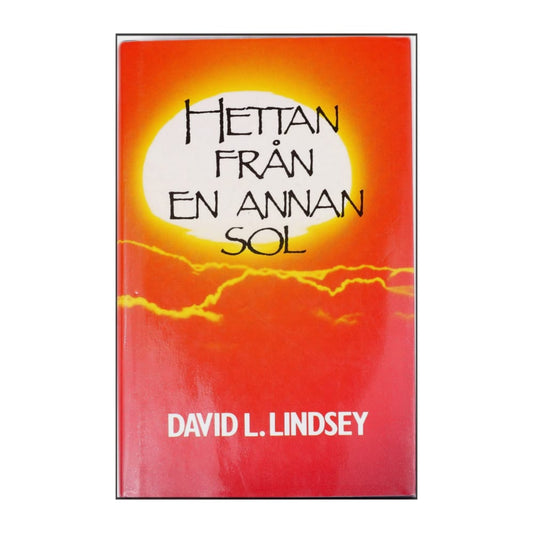 David L. Lindsey: Hettan Från En Annan Sol