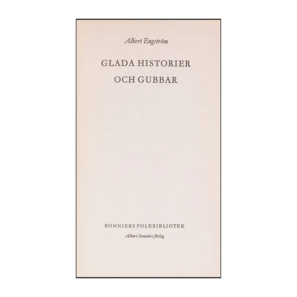 Albert Engström: Glada Historier Och Gubbar